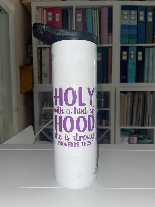 30 oz Duo Lid Holy with a Hint of Hood Tumbler - The Redheaded StoryKeeper