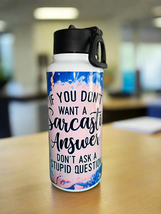 32 oz Don't Ask a Stupid Question Hydro Handle Water Bottle - The Redheaded StoryKeeper