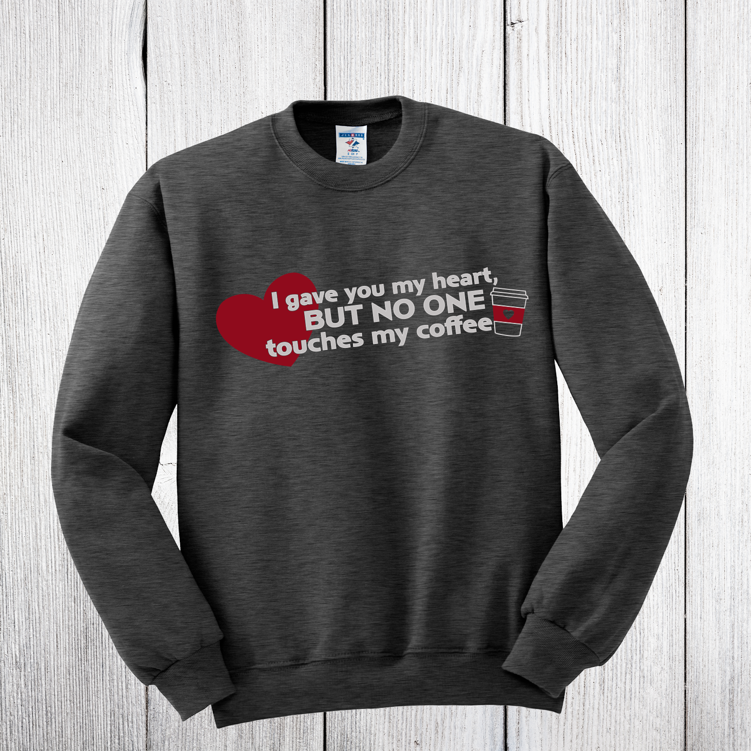 But No One Crew Neck Sweatshirt The Redheaded StoryKeeper