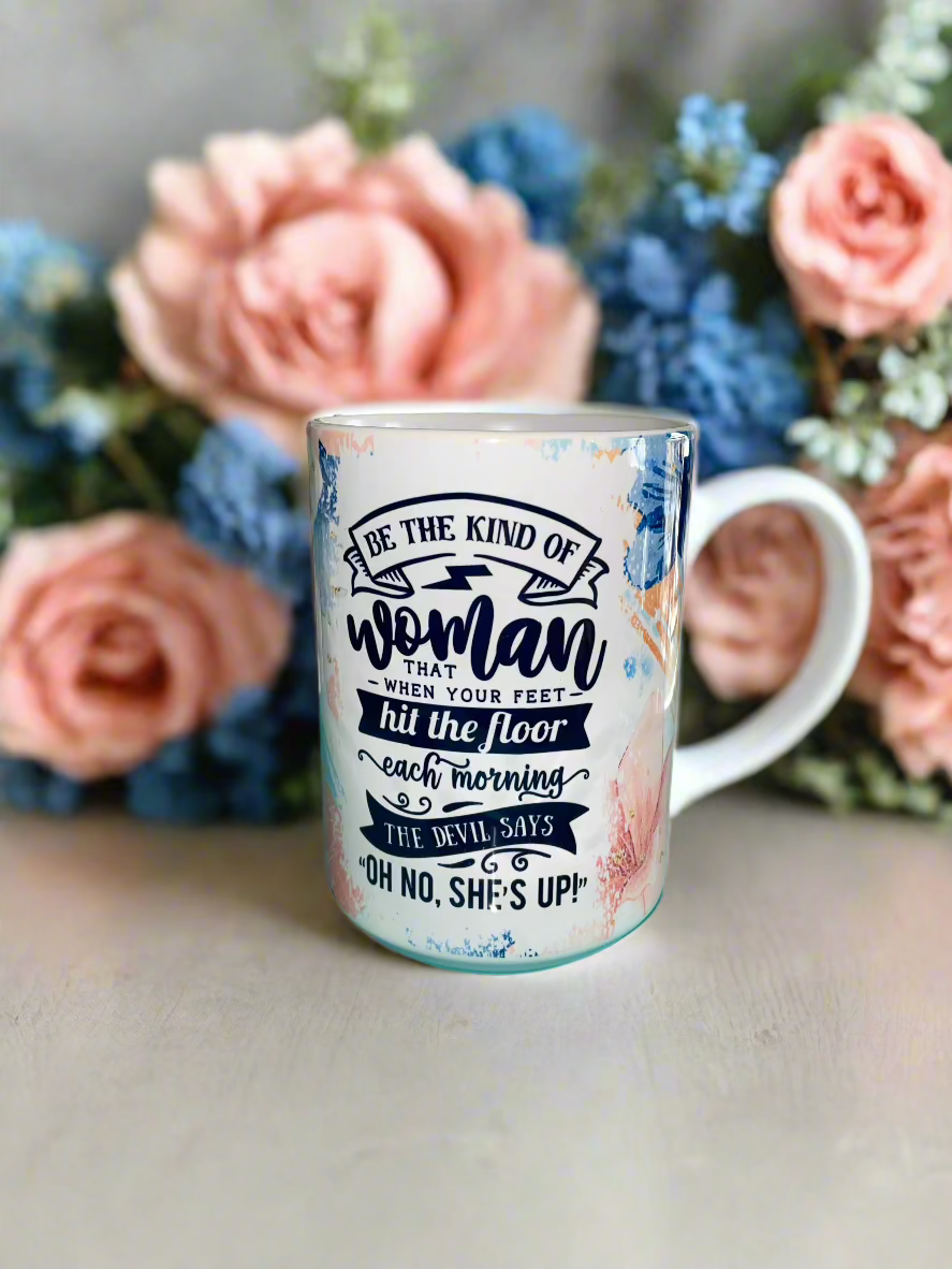 15 oz Be the Kind of Woman Ceramic Mug