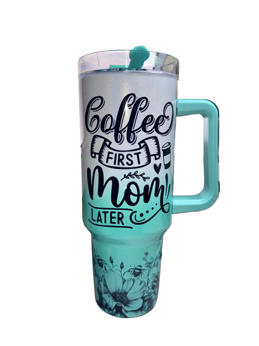 40 oz Coffee First, Mom Later Ombré Mint Holographic Travel Tumbler