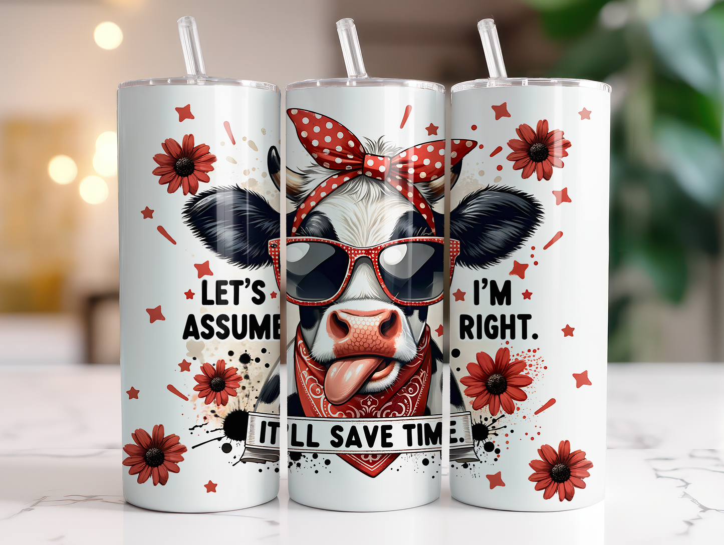 Let's Assume I'm Right 20 oz Tumbler