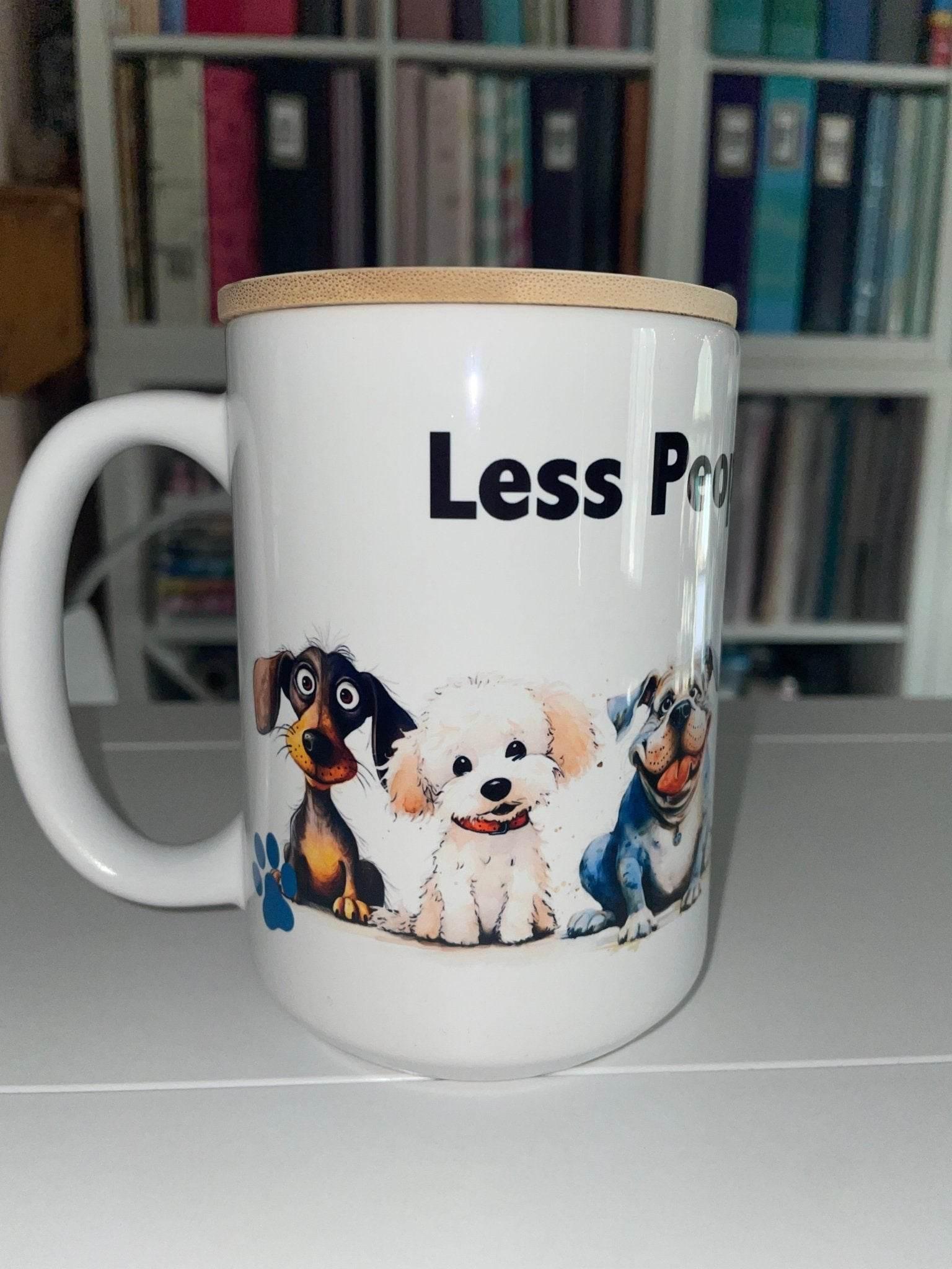 15 oz Less People, More Dogs Mug with Bamboo Lid - The Redheaded StoryKeeper
